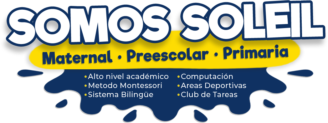 Somos Soleil, Maternal, Prescolar, Primaria